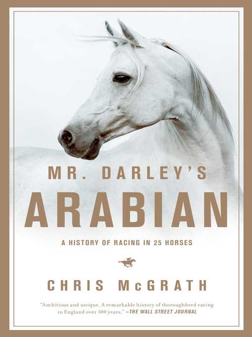 Title details for Mr. Darley's Arabian by Christopher McGrath - Wait list